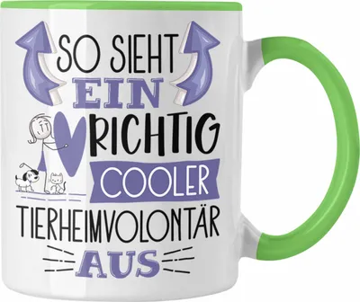 Produktbild von Trendation - Tierheimvolontär Tasse So Sieht Ein Richtig Cooler Tierheimvolontär Aus Geschenk Lustiger Spruch Geschenkidee (Grün)