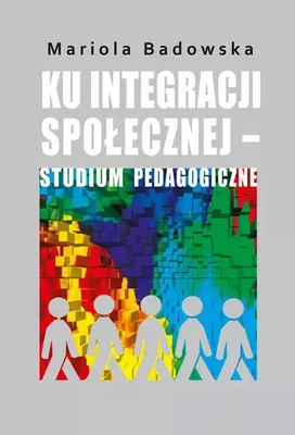 Obrázek produktu pro Ku integracji społecznej studium pedagogiczne