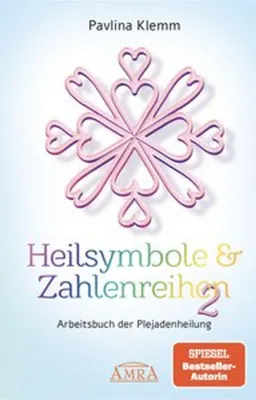 Obrázek produktu pro Heilsymbole & Zahlenreihen Band 2: Das neue Arbeitsbuch der Plejadenheilung (von der SPIEGEL-Bestseller-Autorin)