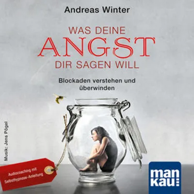 Produktbild von Was deine Angst dir sagen will (Audio-CD)