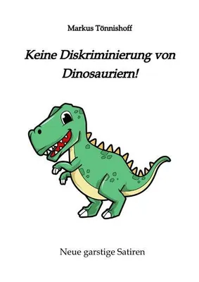 Produktbild von Keine Diskriminierung von Dinosauriern