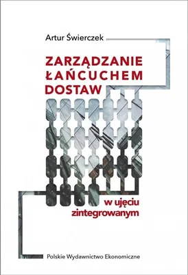 Produktbild von Zarządzanie łańcuchem dostaw w ujęciu zintegrowanym