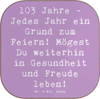 Produktbild von Mr. & Mrs. Panda Holzuntersetzer Spruch 103. Geburtstag - Lavendeltraum - Geschenk, liebevolle Geschenke, Weisheit, Jubiläum feiern, Dankbarkeit, Geburtstagsgeschenk
