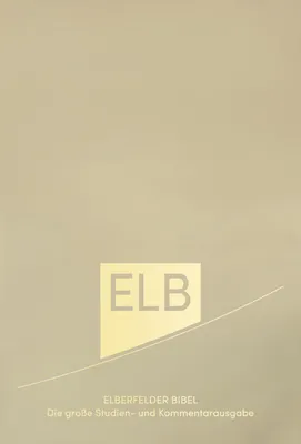 Produktbild von Elberfelder Bibel. Die große Studien- und Kommentarausgabe Leder mit Goldschnitt. Limitierte Sonderausgabe