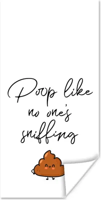 Produktbild von MuchoWow® Poster Sprichwörter - Zitate - Kacken, als ob es niemand riechen würde 80x160 cm - Kinderzimmer