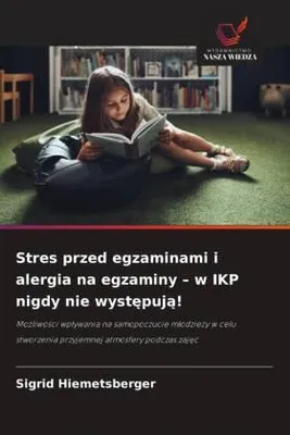 Produktbild von Stres przed egzaminami i alergia na egzaminy - w IKP nigdy nie wyst¿puj¿!