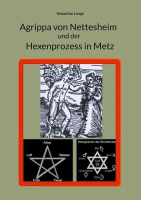 Produktbild von Agrippa von Nettesheim und der Hexenprozess in Metz