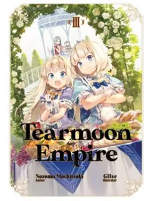 Obrázek produktu pro Tearmoon Empire: Volume 3 (Light Novel)