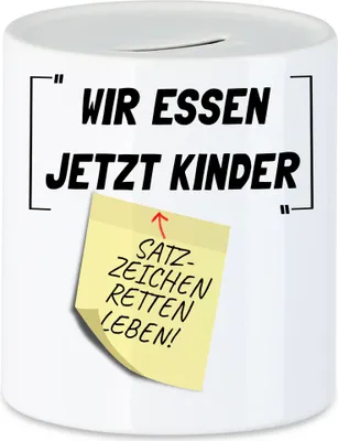 Produktbild von Wir essen jetzt Kinder Satzzeichen retten Leben Spardose Witz Lustig Lehrer