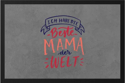 Produktbild von Ich Habe Die Beste Mama Der Welt Fußmatte  Muttertag Geschenkidee Beste Mutter Lieblingsmama