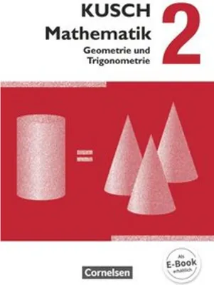 Obrázok produktu pre Kusch: Mathematik 02. Geometrie und Trigonometrie. Schülerbuch