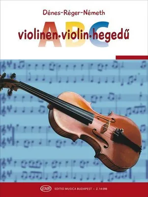 Produktbild von Violin ABC Violinschule für Anfängerunter Verwendung von Kinder- und