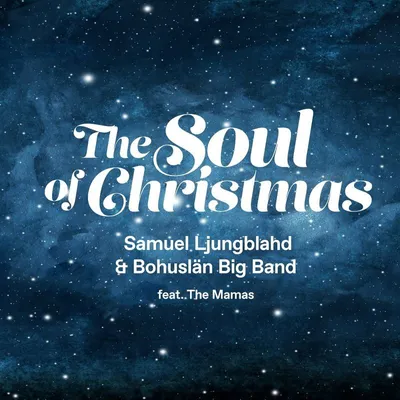 Produktbild von Ljungblahd, S: Soul of Christmas