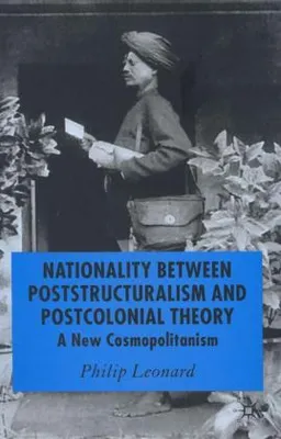 Produktbild von Nationailty Between Poststructuralism and Postcolonial Theory
