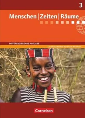 Produktbild von Menschen Zeiten Räume 03: 9./10. Schuljahr. Schülerbuch. Differenzierende Ausgabe Nordrhein-Westfalen