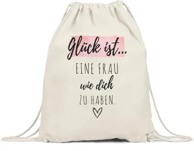 Produktbild von Glück Ist Eine Frau Wie Dich Zu Haben Turnbeutel Gymsack  Muttertag Geschenk Danke Sagen Ehefrau