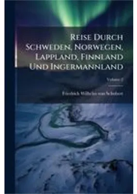 Image de Reise Durch Schweden, Norwegen, Lappland, Finnland Und Ingermannland