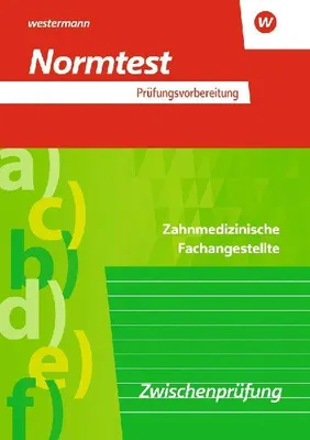 Produktbild von Prüfungsvorbereitung Normtest. Zahnmedizinische Fachangestellte: Zwischenprüfung