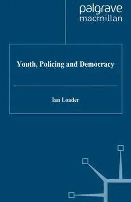 Obrázek produktu pro Youth, Policing and Democracy