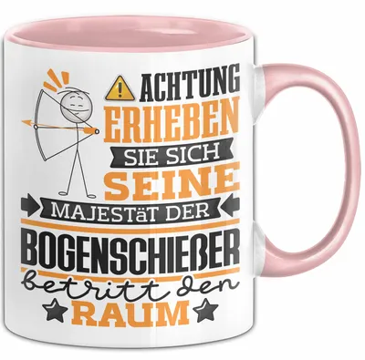Produktbild von Bogenschießer Geschenk Tasse Lustiger Spruch Erheben Sie Sich Der Bogenschießer Betritt den Raum (Rosa)