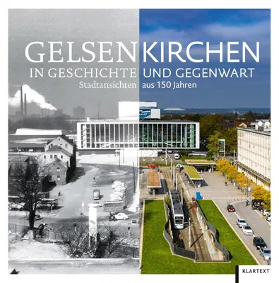 Obrázek produktu pro Gelsenkirchen in Geschichte und Gegenwart: Stadtansichten aus 150 Jahren
