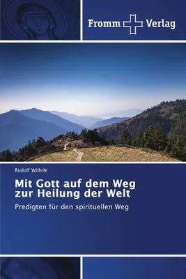 Produktbild von Mit Gott auf dem Weg zur Heilung der Welt