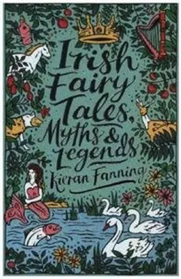 Image de Scholastic Classics: Irish Fairy Tales, Myths and Legends
