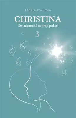Produktbild von Świadomość tworzy pokój. Christina. Tom 3