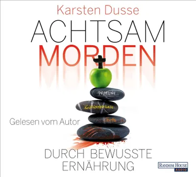Produktbild von Dusse, K: Achtsam morden durch bewusste Ernährung / 6 CDs