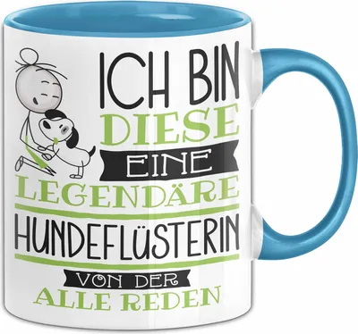 Produktbild von Hundeflüsterin Tasse Geschenk Ich Bin Diese Eine Legendäre Hundeflüsterin Von Der Alle Reden Geschenkidee Geburtstag Weihnachten (Blau)