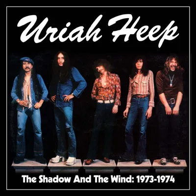 Produktbild von Uriah Heep: The Shadow And The Wind: 1973 - 1974