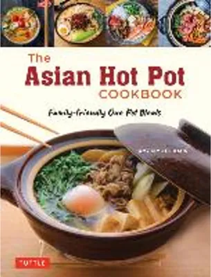 Obrázek produktu pro The Asian Hot Pot Cookbook