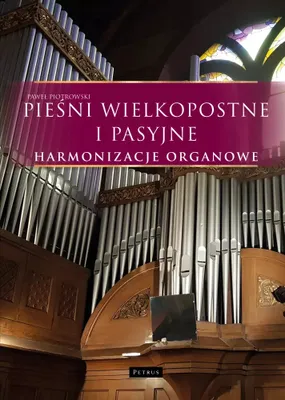 Zdjęcie produktu dla Pieśni wielkopostne i pasyjne - Harmonizacje organowe