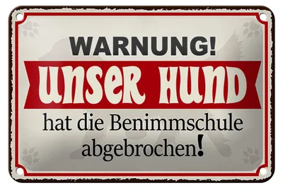 Produktbild von Blechschild Warnung 18x12cm unser Hund hat Benimmschule Dekoration