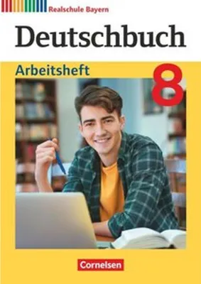 Obrázok produktu pre Deutschbuch 8. Jahrgangsstufe - Realschule Bayern - Arbeitsheft mit Lösungen