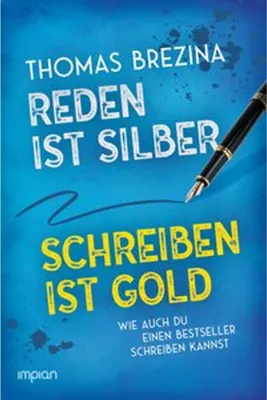 Productafbeelding van Reden ist Silber, Schreiben ist Gold