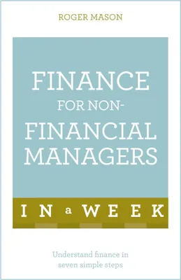 Produktbild von Finance For Non-Financial Managers In A Week