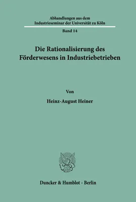 Produktbild von Die Rationalisierung des Förderwesens in Industriebetrieben.