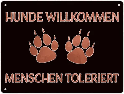 Produktbild von Hunde willkommen Menschen toleriert witziges Metallschild XL in 21x28 cm