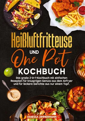 Produktbild von Heißluftfritteuse und One Pot Kochbuch