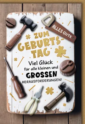 Produktbild von Geburtstag Werkzeug aus Schokolade Glück für Herausforderungen Glückwunschkarte mit Umschlag