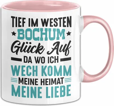 Produktbild von Bochum Tasse Tief Im Westen Bochum Herz Ruhrpott Kohle Heimat Bochum Stadt Kaffee-Becher  (Rosa)