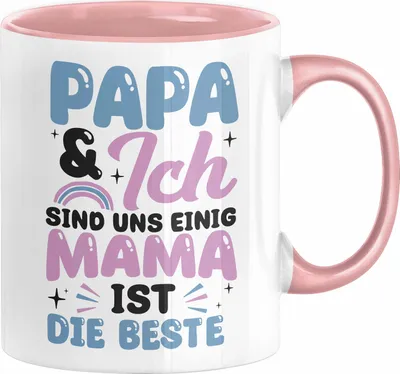 Produktbild von Mama Tasse Geschenk zum Muttertag Papa Und Ich Sind Uns Einig Mama Ist Die Beste (Rosa)