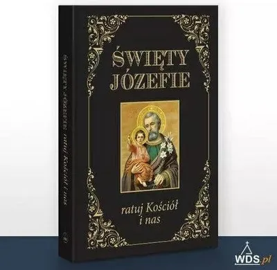 Obrázek produktu pro Święty Józefie ratuj Kościół i nas - Jarosław Błażusiak (Buch auf Polnisch)