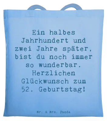 Produktbild von Mr. & Mrs. Panda Shopping Tasche Spruch 52. Geburtstag - Sky Blue - Geschenk, Tote Bag, Lebensfreude, Happy Birthday, Erinnerungen, Freude, Geburtstagsgruß, Schultasche