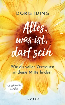 Produktbild von Alles, was ist, darf sein