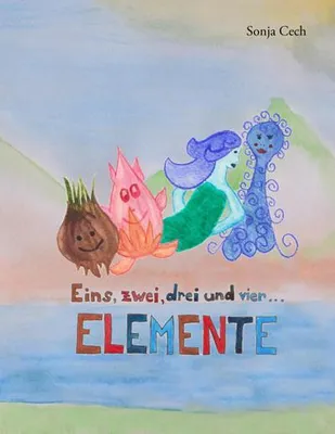 Produktbild von Eins, zwei, drei und vier ... ELEMENTE