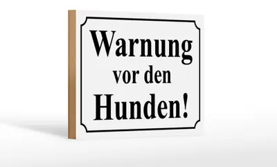 Produktbild von Holzschild Hinweis 18x12cm Warnung vor den Hunden (s/w)