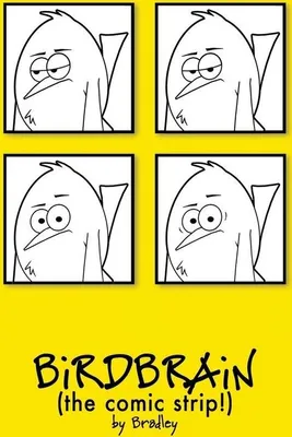 Produktbild von The Complete BiRDBRAiN (the comic strip!)