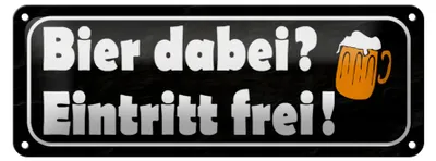 Produktbild von Blechschild Spruch 27x10cm Bier dabei Eintritt frei Dekoration